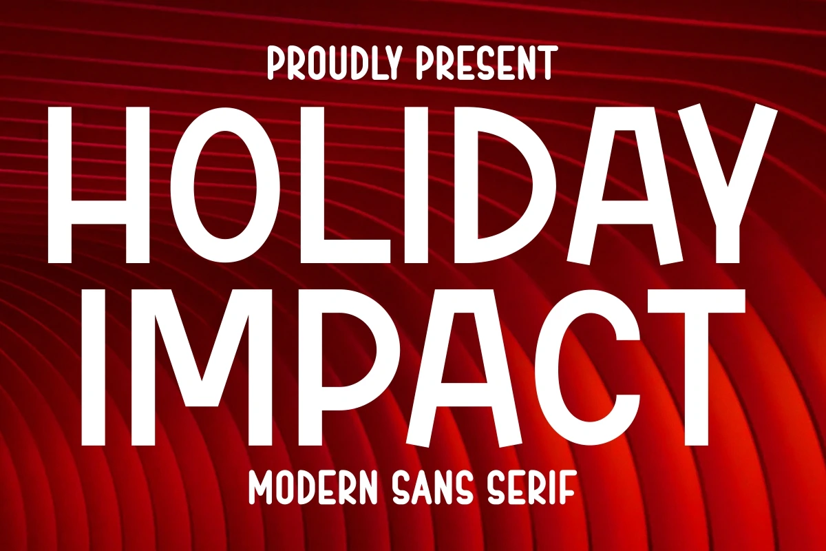 Holiday Impact - Modern Sans Serif Font
